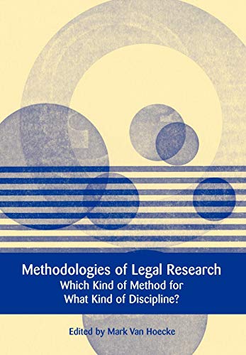 Methodologies of Legal Research Which Kind of Method for What Kind of Disciplin [Hardcover]