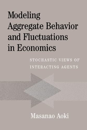 Modeling Aggregate Behavior and Fluctuations in Economics Stochastic Vies of I [Paperback]