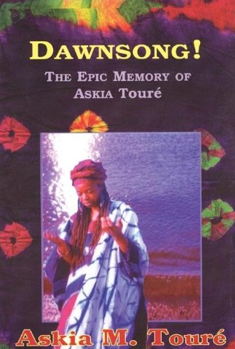 Dawnsong!: The Epic Memory of Askia Toure [Paperback]