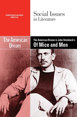 The American Dream In John Steinbeck's Of Mice And Men (social Issues In Literat [Paperback]