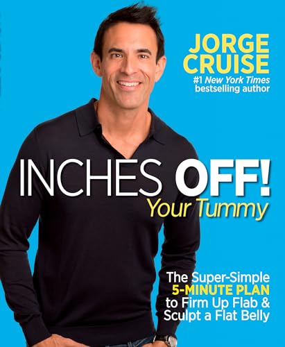 Inches Off! Your Tummy: The Super-Simple 5-Minute Plan to Firm Up Flab & Scu [Paperback]