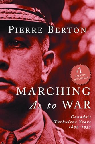 Marching as to War: Canada's Turbulent Years [Paperback]