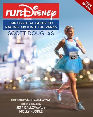 RunDisney: The Official Guide to Racing Around the Parks [Paperback]