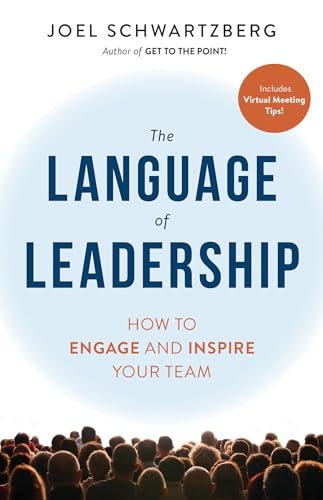 The Language of Leadership: How to Engage and Inspire Your Team [Paperback]