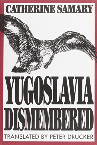 Yugoslavia Dismembered [Paperback]