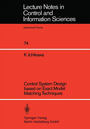 Control System Design based on Exact Model Matching Techniques [Paperback]