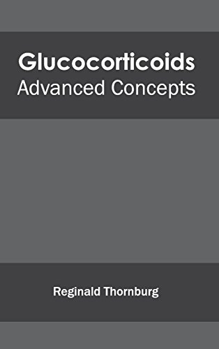 Glucocorticoids Advanced Concepts [Hardcover]