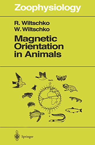 Magnetic Orientation in Animals [Paperback]