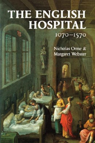 The English Hospital, 1070-1570 [Hardcover]