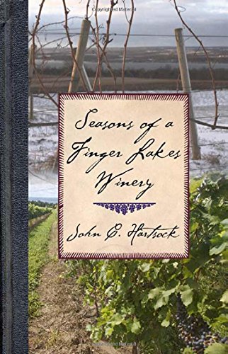 Seasons of a Finger Lakes Winery [Hardcover]