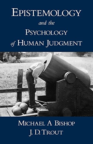 Epistemology and the Psychology of Human Judgment [Paperback]