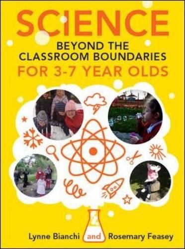 Science and Technology beyond the Classroom Boundaries for 3-7 year olds [Paperback]