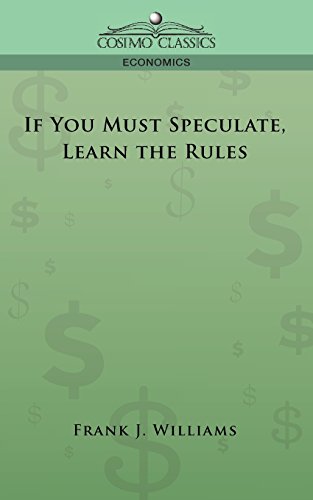 If You Must Speculate, Learn The Rules [Paperback]