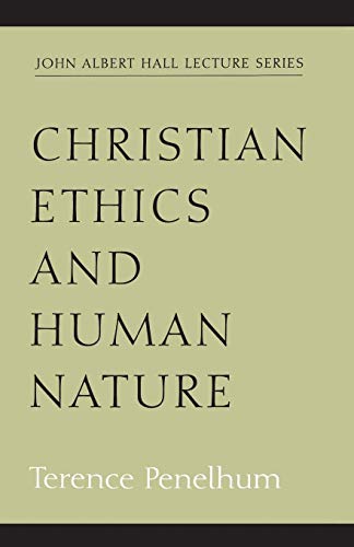 Christian Ethics and Human Nature [Paperback]