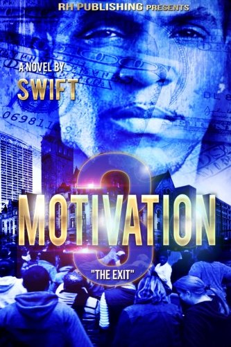 Motivation Part 3 The Exit (volume 3) [Paperback]