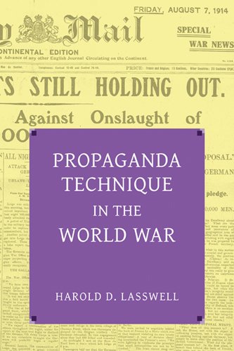 Propaganda Technique In The World War (ith Supplemental Material) [Paperback]