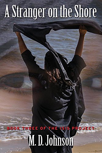 A Stranger On The Shore Book Three Of The Isis Project [Paperback]