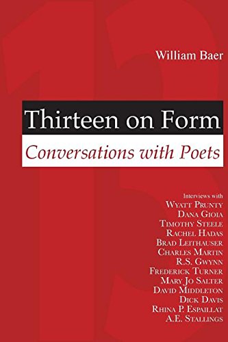 Thirteen On Form Conversations With Poets [Paperback]