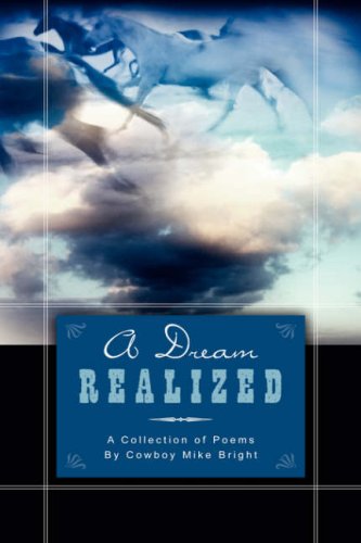 Dream Realized  A Collection of Poems by Coboy Mike Bright [Unknon]