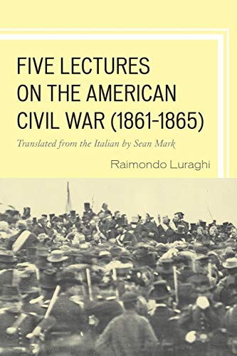 Five Lectures on the American Civil War, 18611865 [Paperback]