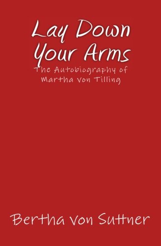 Lay Don Your Arms The Autobiography Of Martha Von Tilling [Paperback]