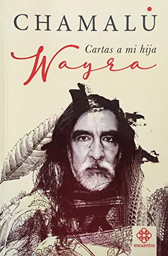 Wayra: Cartas a mi hija [Paperback]