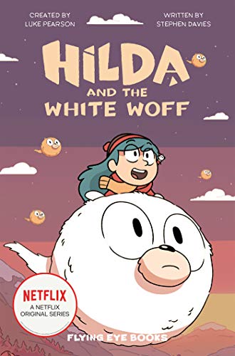 Hilda and the White Woff: Hilda Netflix Tie-I