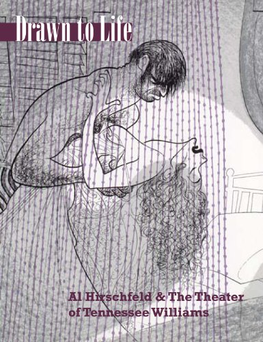 Drawn to Life : Al Hirschfeld and the Theater of Tennessee Williams [Paperback]