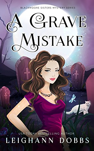 A Grave Mistake (blackmoore Sisters Mystery) [Paperback]