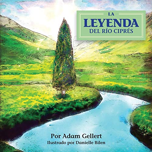 La Leyenda Del Rio Cipres (spanish Edition) [Paperback]