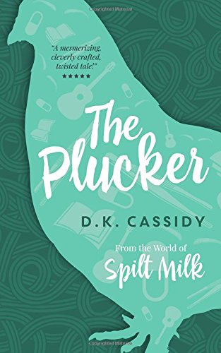 The Plucker From The World Of Spilt Milk [Paperback]