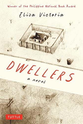 Dwellers: A Novel: Winner of the Philippine National Book Award [Hardcover]