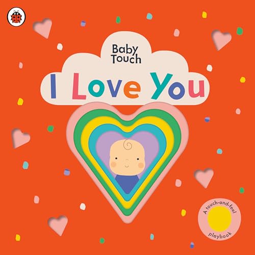 I Love You: A Touch-and-Feel Playbook [Board book]