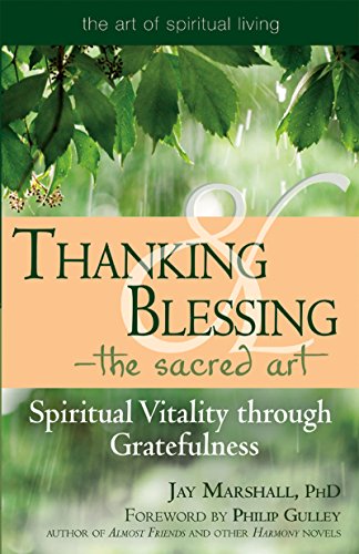 Thanking & BlessingThe Sacred Art: Spiritual Vitality through Gratefullness [Paperback]