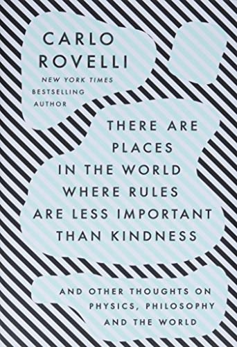 There Are Places in the World Where Rules Are Less Important Than Kindness: And  [Hardcover]