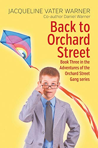 Back To Orchard Street Book Three In The Adventures Of The Orchard Street Gang  [Paperback]