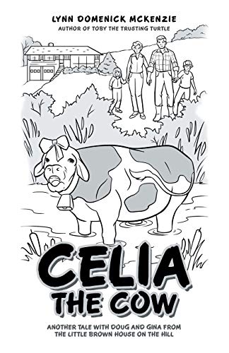 Celia The Co Another Tale With Doug And Gina From The Little Bron House On Th [Paperback]