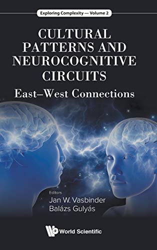 Cultural Patterns And Neurocognitive Circuits East-West Connections (exploring  [Hardcover]