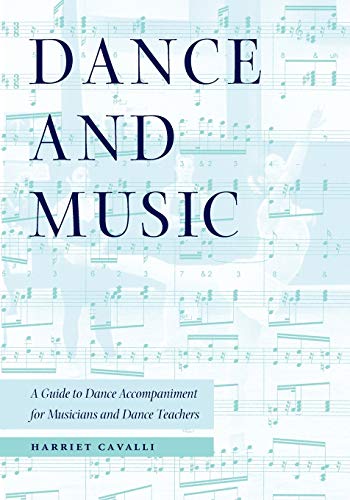 Dance And Music A Guide To Dance Accompaniment For Musicians And Dance Teachers [Paperback]