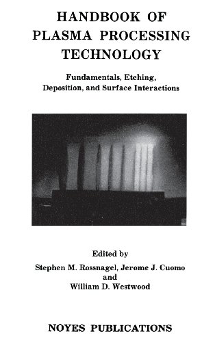 Handbook of Plasma Processing Technology Fundamental, Etching, Deposition and S [Hardcover]