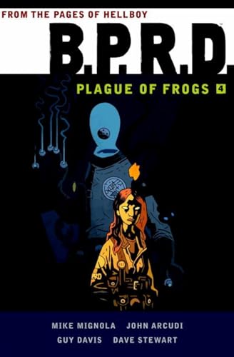 B.P.R.D: Plague of Frogs  Volume 4 [Paperback]