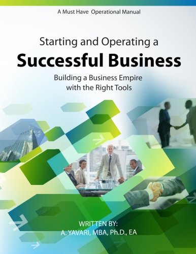 Starting And Operating A Successful Business A Must Have Operational Manual Bu [Paperback]