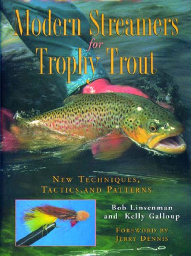 Modern Streamers for Trophy Trout: New Techni