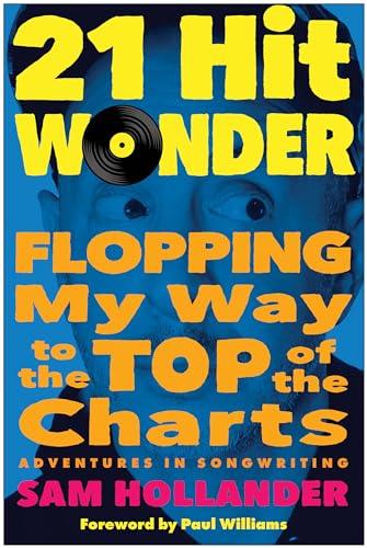 21-Hit Wonder: Flopping My Way to the Top of the Charts [Hardcover]