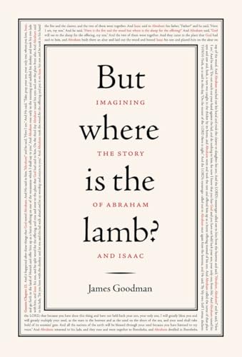 But Where Is the Lamb?: Imagining the Story of Abraham and Isaac [Hardcover]