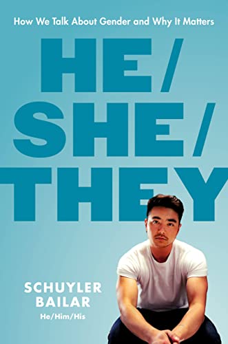 He/She/They: How We Talk About Gender and Why It Matters [Hardcover]