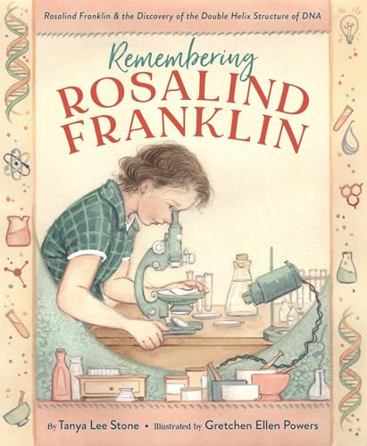 Remembering Rosalind Franklin: Rosalind Franklin & the Discovery of the Doub [Hardcover]