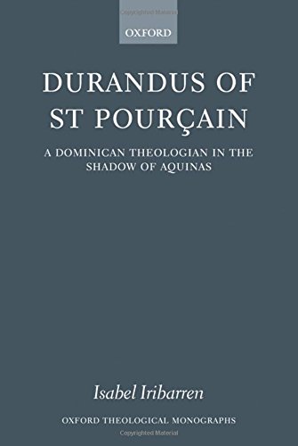 Durandus of St Pourcain A Dominican Theologian in the Shado of Aquinas [Hardcover]