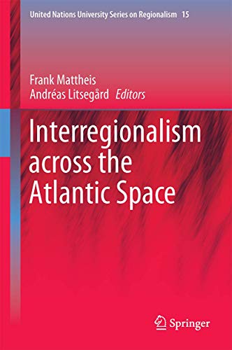 Interregionalism across the Atlantic Space [Hardcover]