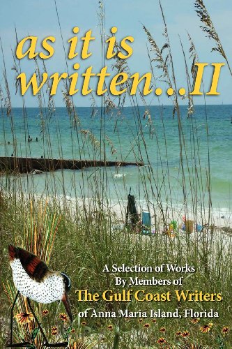 A Selection Of Works By Members Of The Gulf Coast Writers Group, As It Is Writte [Paperback]